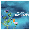 Jaz Hans - Michaelis