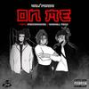 ON ME(feat. Stunnaman02 & Cherell Terri) (Explicit) - Cali'phaze&Stunnaman02&Cherell Terri