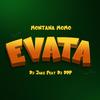 Evata (feat. DJ jabs & DJ ddp) - Montana Momo&Dj Jabs&DJ ddp