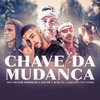 Chave da Mudança (Explicit) - MC r da vl&MC Vittinho&Mc Sagaz&Mc menor prodigio&MC JEH SP