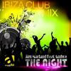 The Night (Ibiza Club Mix) - Jim Marlaud&Ambra