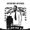 Antiche Scuole (feat. Genzoh) (Explicit) - Ankope&Genzoh