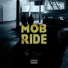 Mob Ride (Explicit) - 7even 2wenty 8ight