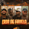 Cria de Favela (Explicit) - Dj Pedro Henrique&MC Parelha&Mc FL&MC MK Tá de Soci