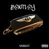 Bentley (Explicit) - VAIN669