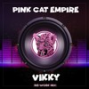 Vikky (Re-Work Mix) - Pink Cat Empire