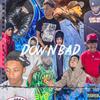 down bad (feat. Wam Bam Da Finessa & 4everpaidd) (Explicit) - 2hunnid&Wam Bam Da Finessa&4everpaidd