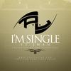 I'm Single(feat. Jwan) (Explicit) - P.l.&Jwan