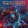 Tokyo Lights - Noel Holler&Fedde Le Grand&French Original