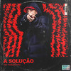 A Solução (Explicit) - Mc Rodolfinho
