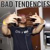 BAD TENDENCIES (Explicit) - InTruda