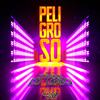 Peligroso (Explicit) - Dj Lobo&Jtraxx