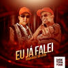 Eu Já Falei - DJ Rafinha&MC Levin