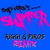 Slumber (Riggi & Piros Remix) - Riggi&Steve Forte Rio