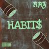 HABIT$ (Explicit) - Raz