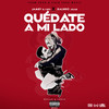Quédate A Mi Lado (Explicit) - Jamby el Favo&Galindo Again