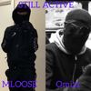 Still active (feat. Mloose & Omizz) (pre-mixtape special|Explicit) - Ysavmixedit&MLoose&Omizz