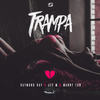 Trampa (Explicit) - Raymond Ray&Jey M&Manny Tun