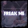 Freak Me (feat. Delly Everyday) (Explicit) - Mac Tha Pharaoh&Delly Everyday