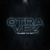 Otra Vez(Cumbia Vs Rkt) (Explicit) - NAHU IN THE MIX&Pereiraremix