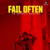 FAIL OFTEN (A GIBBERISH RAP) (Explicit) - ADY KRIZ