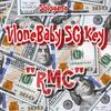RMC (feat. Vlone Baby) (Explicit) - SG Key&Vlone Baby