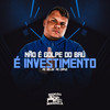 Não É Golpe do Baú, É Investimento (Explicit) - Mc Delux&MC Capuz&DJ Negritto