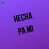 Hecha Pa Mi (Cover) - Drako 