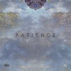 Patience - T Sleek