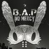 NO MERCY (Instrumental) - B.A.P