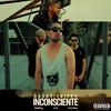 Inconsciente (feat. Yung Forty, Cero2 & DobelGvng) (Explicit) - Patroon&Yung Forty&Cero2&Dobelgvng