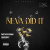 NEVA DID IT (Explicit) - Flight Klub Ent.&FmgTakkeSumm&Dbg Dopey