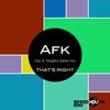That's Right (Clay & Naughty Nation Mix) - AFK