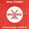 The Wickedest Sound (Original Mix) - Riva Starr