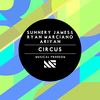 Circus - Sunnery James & Ryan Marciano&Ariyan