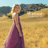 Warrior (Single Version) - Kimberly Dawn&David Berg&Kyle Tkatch