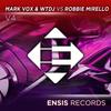 V4 (Original Mix) - Mark Vox&WTDJ&Robbie Mirello