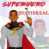 Super Hero - Jhayisreal