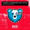 Another Day (Extended Mix) - Charly Lownoise&re-style