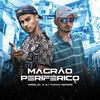 Magrão Periférico (Explicit) - DJ Thiago Mendes&Criss ZL