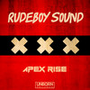 Rudeboy Sound (Explicit) - Apex Rise