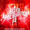 Egito Apocaliptico 11 - MC Guto&Mc Pedrinho ss&DJ LENNON MPC&MC GW