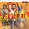 Pedda Puli - Thaman S.&Rahul Sipligunj