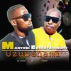 Uzubenami (feat. Dj Stiqa,Zeepo,Relondz Zuma,Da Beast) - Manyosi entertainment&Dj Stiqa Zeepo Relondz Zuma Da Beast