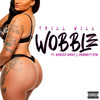 Wobble (Explicit) - Trill Will&Badazz Becky&Celebrity DJYG