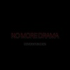 No More Drama (其他) - -熙小云-&itz_EVEN