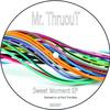 Sweet Moment (Original Mix) - Mr. ThruouT