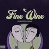 Fine Wine (Explicit) - Lilfred&Bully