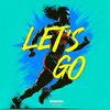 Let's Go (Explicit) - BreakStyle