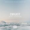 Ewigkeit (Explicit) - DJK&Heartbreakboy